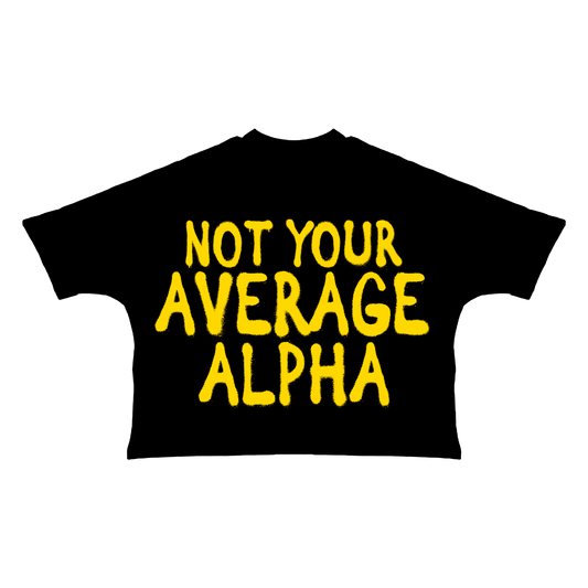 NOT YOUR AVERAGE ALPHA TEE NO RHINESTONES